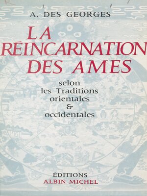 cover image of La réincarnation des âmes selon les traditions orientales et occidentales
